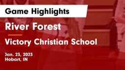 River Forest  vs Victory Christian School Game Highlights - Jan. 23, 2023