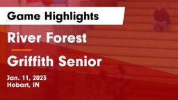 River Forest  vs Griffith Senior  Game Highlights - Jan. 11, 2023