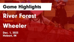 River Forest  vs Wheeler  Game Highlights - Dec. 1, 2023