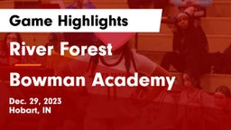River Forest  vs Bowman Academy  Game Highlights - Dec. 29, 2023
