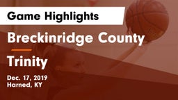 Breckinridge County  vs Trinity  Game Highlights - Dec. 17, 2019