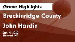 Breckinridge County  vs John Hardin  Game Highlights - Jan. 4, 2020