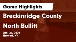Breckinridge County  vs North Bullitt Game Highlights - Jan. 21, 2020