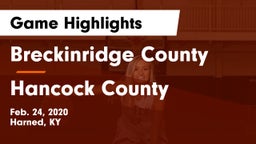 Breckinridge County  vs Hancock County  Game Highlights - Feb. 24, 2020
