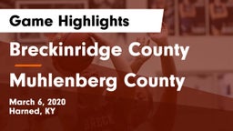 Breckinridge County  vs Muhlenberg County  Game Highlights - March 6, 2020