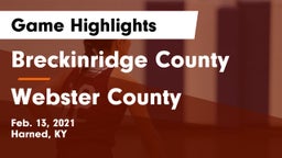 Breckinridge County  vs Webster County  Game Highlights - Feb. 13, 2021