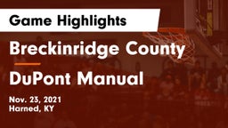 Breckinridge County  vs DuPont Manual  Game Highlights - Nov. 23, 2021