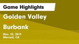 Golden Valley  vs Burbank Game Highlights - Nov. 22, 2019