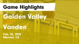 Golden Valley  vs Vanden  Game Highlights - Feb. 25, 2020