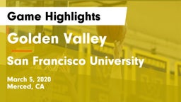 Golden Valley  vs San Francisco University  Game Highlights - March 5, 2020