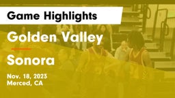 Golden Valley  vs Sonora  Game Highlights - Nov. 18, 2023