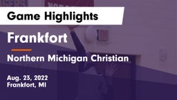 Frankfort  vs Northern Michigan Christian  Game Highlights - Aug. 23, 2022