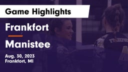 Frankfort  vs Manistee  Game Highlights - Aug. 30, 2023