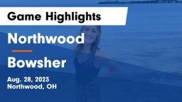 Northwood  vs Bowsher  Game Highlights - Aug. 28, 2023