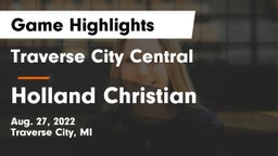 Traverse City Central  vs Holland Christian Game Highlights - Aug. 27, 2022