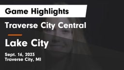 Traverse City Central  vs Lake City  Game Highlights - Sept. 16, 2023