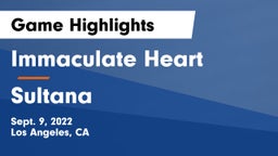 Immaculate Heart  vs Sultana Game Highlights - Sept. 9, 2022