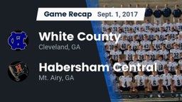 Recap: White County  vs. Habersham Central 2017