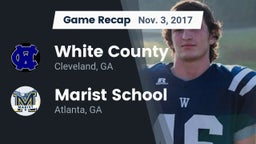 Recap: White County  vs. Marist School 2017