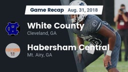 Recap: White County  vs. Habersham Central 2018