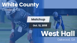 Matchup: White County High vs. West Hall  2018