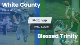 Matchup: White County High vs. Blessed Trinity  2018