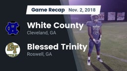 Recap: White County  vs. Blessed Trinity  2018