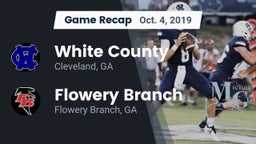 Recap: White County  vs. Flowery Branch  2019