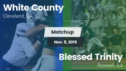 Matchup: White County High vs. Blessed Trinity  2019