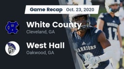 Recap: White County  vs. West Hall  2020