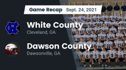 Recap: White County  vs. Dawson County  2021