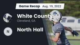 Recap: White County  vs. North Hall  2022
