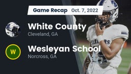 Recap: White County  vs. Wesleyan School 2022