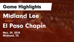 Midland Lee  vs El Paso Chapin Game Highlights - Nov. 29, 2018
