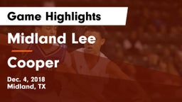 Midland Lee  vs Cooper  Game Highlights - Dec. 4, 2018