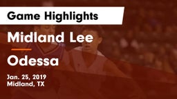 Midland Lee  vs Odessa  Game Highlights - Jan. 25, 2019