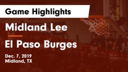 Midland Lee  vs El Paso Burges Game Highlights - Dec. 7, 2019