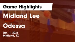 Midland Lee  vs Odessa  Game Highlights - Jan. 1, 2021