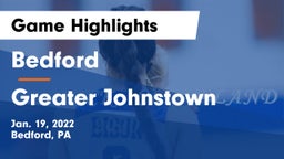 Bedford  vs Greater Johnstown  Game Highlights - Jan. 19, 2022