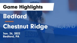 Bedford  vs Chestnut Ridge  Game Highlights - Jan. 26, 2022