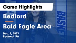 Bedford  vs Bald Eagle Area  Game Highlights - Dec. 8, 2023