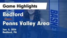 Bedford  vs Penns Valley Area  Game Highlights - Jan. 5, 2024