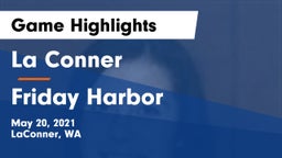 La Conner  vs Friday Harbor  Game Highlights - May 20, 2021