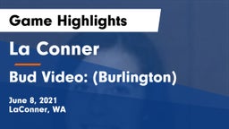 La Conner  vs Bud Video: (Burlington) Game Highlights - June 8, 2021