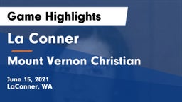 La Conner  vs Mount Vernon Christian  Game Highlights - June 15, 2021