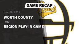 Recap: Worth County  vs. Region Play-in Game 2015