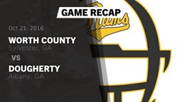 Recap: Worth County  vs. Dougherty  2016