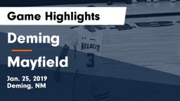 Deming  vs Mayfield  Game Highlights - Jan. 25, 2019