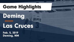 Deming  vs Las Cruces Game Highlights - Feb. 5, 2019