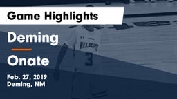Deming  vs Onate  Game Highlights - Feb. 27, 2019